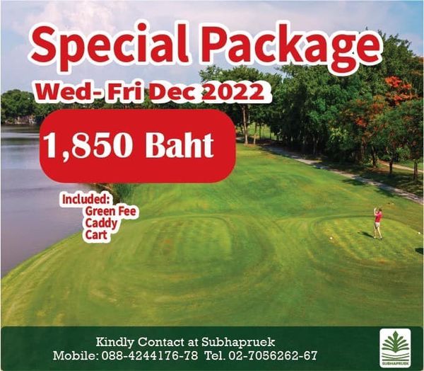 1 person grass and Special Package Wed Fri Dec 2022 1 850 Baht Included Green Fee Caddy Cart Kindly Contact at Subhapruek Mobile 088 4244176 78 Tel 02 7056262 67 USHAPEUTE