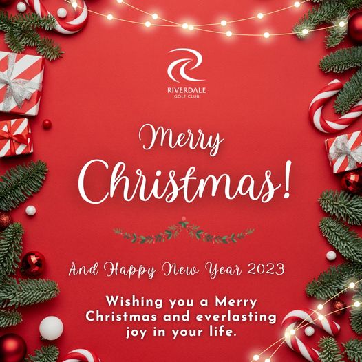 Riverdale Golf Club RIVERDALE GOLFCLUB CLUB Merry Christmas And Happy New Year 2023 sng you a Merry Christmas and everlasting joy in your life