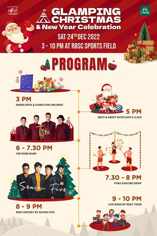 The Royal Bangkok Sports Club 7 people people standing and Ch ng 3 GLAMPING CHRISTMAS New Year Celebration SAT 24T DEC 2022 AT RBSC SPORTS FIELD PROGRAM lik 3 PM DOORS OPEN GAMES FOR CHILDREN 5 PM MEET GREET WITH SANTA CLAUS 6 6 7 30 7 30 PM THE RUBE BAND Season Five 7 30 8PM 7 30 PM PYRO DANCERS SHOW 8 9PM PM MINICONCERTBY MINI CONCERT SEASON FIVE 9 10PM PM LIVE BAND BY MEET TIGER