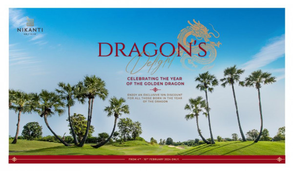 Nikanti Golf Club Nakhon Pathom nbsp NIKANTI COLFCLUS DRAGON S Wefighy CELEBRATING THE YEAR OF THE GOLDEN DRAGON ENJOY AN EXCLUSIVE 10 DISCOUNT FOR LLT TH YEAR DRAGON