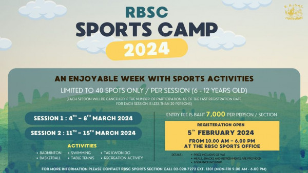 The Royal Bangkok Sports Club nbsp May be a graphic of basketball and RBSC SPORTS CAMP 2024 ราชกรีทาสโมสร AN ENJOYABLE WEEK WITH SPORTS ACTIVITIES LIMITED 40 SPOTS ONLY PER SESSION 6 12 YEARS OLD EACH SESSION WILL BE CANCELLED THE NUMBER PARTICIPATION LAST REGISTRATION DATE FOR EACH SESSION LESS THAN 20 PERSONS SESSION MARCH 2024 SESSION ENTRY FEE IS BAHT 7 000 15TH MARCH 2024 BADMINTON BASKETBALL PERSON SECTION ACTIVITIES SWIMMING TABLE TENNIS KWON DO RECREATION ACTIVITY REGISTERATION OPEN FEBRUARY 2024 FROM 10 00 AM 6 00 PM AT THE RBSC SPORTS OFFICE MORE INFORMATION PLEASE CONTACT DETAILS SPORTS SECTION CALL EXT 1301 MON FRI 6 00 PM