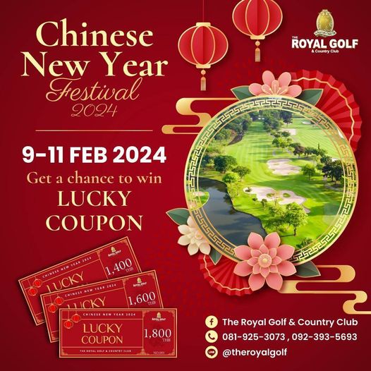 The Royal Golf amp Country Club nbsp chow mein and BCC ROYAL GOLF Country club Chinese New Year Fiestival 2024 9 11 FEB 2024 Get a chance to win LUCKY COUPON 2 LUCKY 1 400 OYALGOLF 1 600 CHINESE EW LUCKY COUPON F COUNTRYCLU 1 800 f The Royal Golf Country Club 081 925 3073 092 393 5693 theroyalgolf