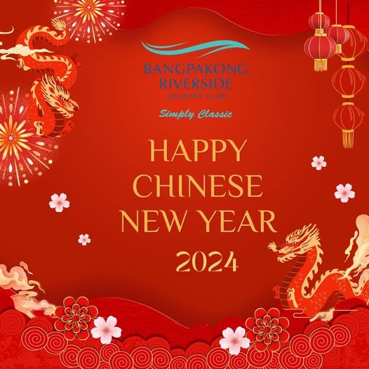 Bangpakong Riverside Country Club nbsp BANGPAKONG RIVERSIDE COUNTRY CLUB Simply Classic HAPPY CHINESE NEW YEAR 2024