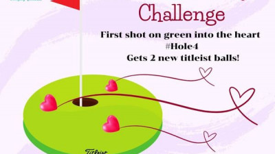 On this Valentine’s Day, join us a game on Par 3, 4th Hole.Hit your tee-shot on the green into the heart, gets a prize of Titleist golf balls.