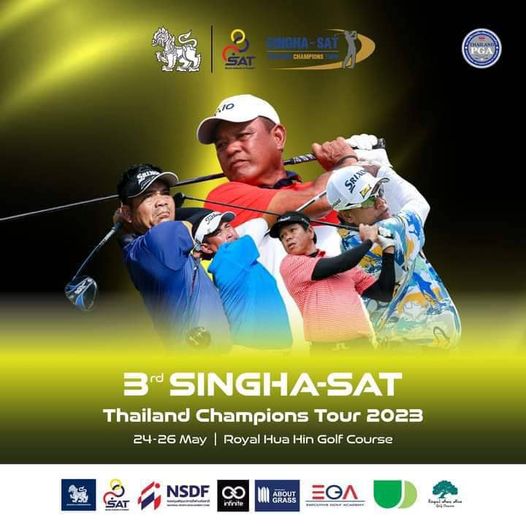 Royal Hua Hin Golf Course 4 people people golfing and CHAMPIONS PGA SPISE SRIXO 3rd SINGHA SAT Thailand Champions Tour 2023 24 26 May Royal Hua Hin Golf Course NSDF ABOUT GRASS EGA