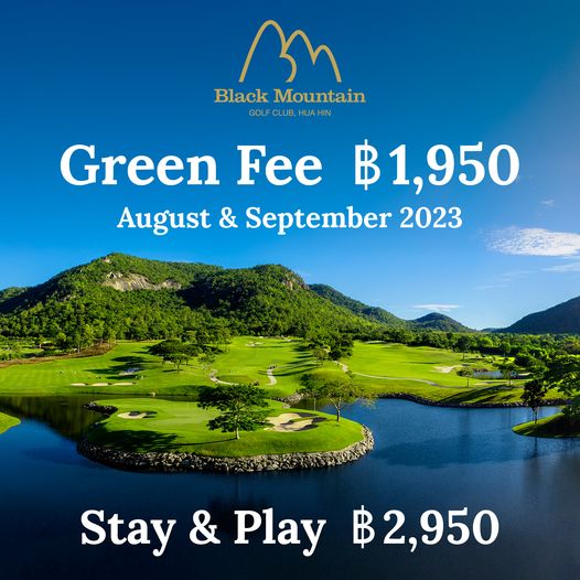 Black Mountain Golf Club Black Mountain G HUAHIN Green Fee ฿1 950 August September 2023 Stay Play ฿2 950