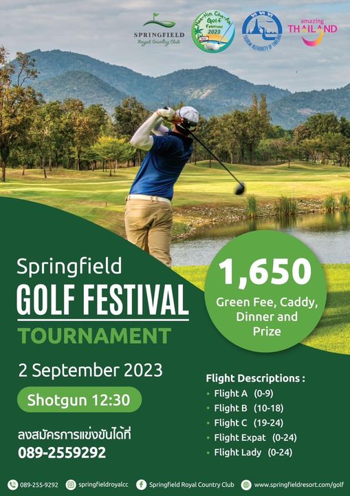 Springfield Royal Country Club 1 person golfing golf course and ทM Golf Festival SPRINGFIELD Royal Country Club amazing THAILAND ND RUTHORITY Springfield GOLF FESTIVAL TOURNAMENT 1 650 Green Fee Caddy Dinner and Prize 2 September 2023 Shotgun 12 30 ลงสมัครการแข่งขันได้ที่ 089 2559292 Flight Descriptions Flight A 0 9 Flight B 10 18 Flight 19 24 Flight Expat 0 24 Flight Lady 0 24 089 255 9292 I springfieldroyalcc Royal Country Club www springfieldresort com golf