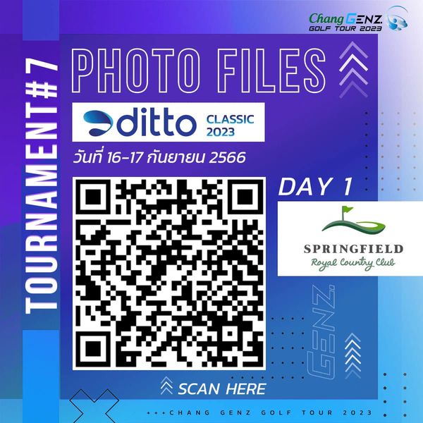 Springfield Royal Country Club Chang GENZ GOLF TOUR 2023 PHOTO FILES TOURNAMEN Sditto 2023 CLASSIC วันที่ 16 17 กันยายน 2566 DAY1 SPRINGFIELD Royal Country Club SCAN SAE HERE CHANG GENZ GOLF TOUR 2023