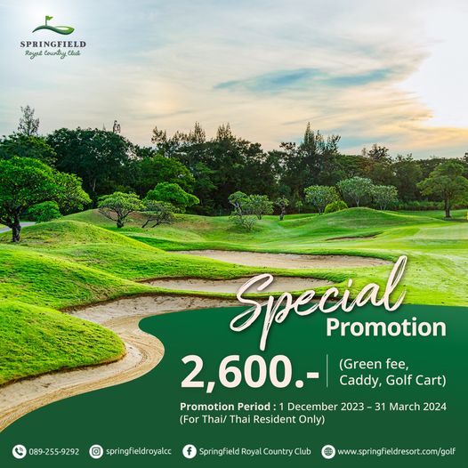 Springfield Royal Country Club nbsp golf golf course and SPRINGFIELD Royal Country Club Special Promotion 2 600 Green fee Caddy Golf Cart Promotion Period December 2023 For Thai Thai Resident Only 089 255 9292 springfieldroyalcc 31 March 2024 Springfield Royal Country Club www springfieldresort com golf