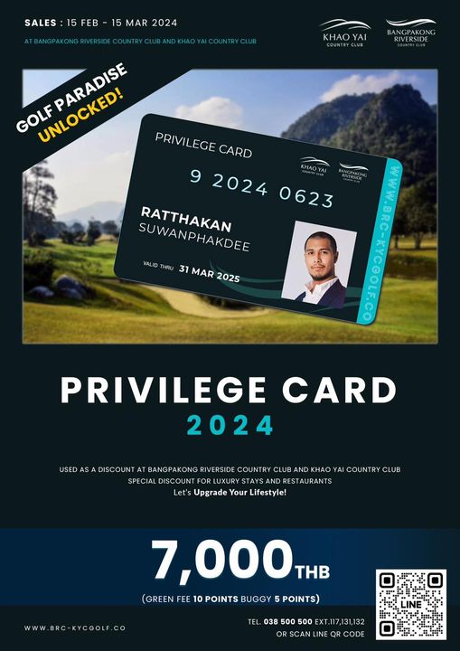 Khao Yai Country Club nbsp 1 person golfing and SALES SALES 15FEB 15MA2024 15 FEB 15 MAR 2024 KHAOYAI BANGPAKONG ESIDE GOLF UNLOOKO UNLOCKED PRIVILEGE CARD m 9 2024 0623 HAOYA SUWANPHAKDEE RATTHAKAN VALI THRU 31 MAR 2025 PRIVILEGE CARD 2024 USED ASA DISCOUNT BANGPAKONG RIVERSIDE COUNTRY AND SPECIA DISCOUNT STAYS RESTAURANTS Let s Upgrade Your Lifestyle COUNTR CLUB 7 000 THB GREEN FEE 10 POINTS BUGGY POINTS WWW BRC KYCGOLF CO co BRC 038 500 500 EXT 117 131 13 SCAN INE QR CODE