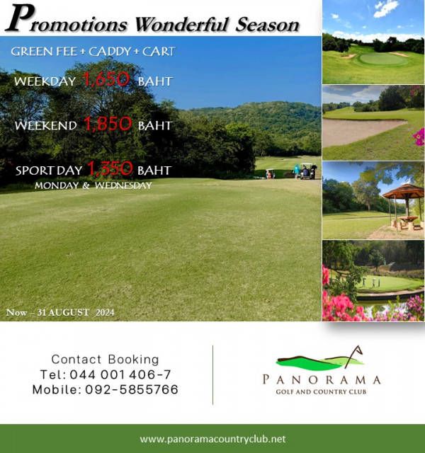 Panoramagolfclub nbsp 3 คน ผู้คนกำลังตีกอล์ฟ สนามกอล์ฟ และ ข้อความพูดว่า P romotions Promotions Wonderful Season GREEN FEE CADDY CART WEEKDAY 1 650 BAHT WEEKEND 1 850 BAHT SPORTDAY DAY 1 350 BAHT SPORT MONDAY MONDAY WEDNESDAY WEDNESDAY Now 31AUGUST 2024 Contact Booking Tel 044001406 7 Tel 0440 Tel 044 001 406 7 Mobile e 092 5855766 PANORAMA GOLF AND COUNTRY GOLFANDCOUNTRYCLUB CLUB www panoramacountryclub net