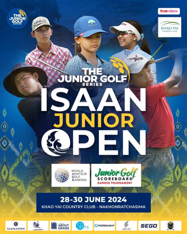 Khao Yai Country Club nbsp 5 คน ผู้คนกำลังตีกอล์ฟ และ ข้อความพูดว่า JUNIOR JUOR THE CNIOR GOLF SERIES PING true truevisions visions CLUG KHAO YAI THE JUNIOR JUNIORGOLF GOLF SERIES ISAAN JUNIOR OPEN JuniorGolf Junior Golf COREBOAR RANKED TOURNAMENT WORLD AMAT EUR RANKING 28 30 JUNE 2024 KHAO YAI COUNTRY CLUB NAKHONRATCHASIMA SAMMAKORN LECNIPN ABOUT GRASS FORESIGHT KOUBIU BEGO