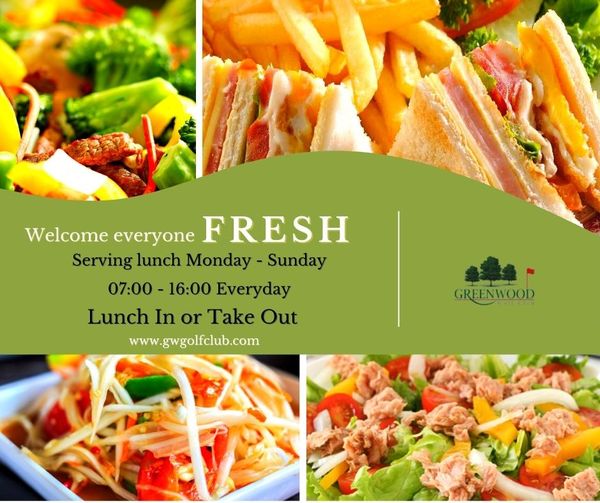 Greenwood Golf Club club sandwich and Welcome everyone FRESH Serving lunch ServinglunchMonday Sunday Monday Sunday 07 00 16 00 Everyday Lunch In or Take Out www gwgolfclub com GREENWOOD