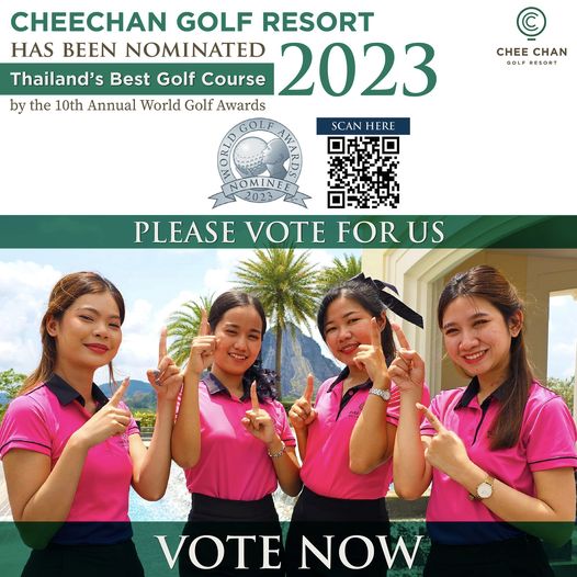 Chee Chan Golf 4 people people golfing and CHEECHAN GOLF RESORT HAS BEEN NOMINATED Course 2023 Thailand s Best Golf by the 10th Annual World Golf Awards SCAN HERE CHEE CHAN RESORT PLEASE VOTE FOR US VOTE NOW