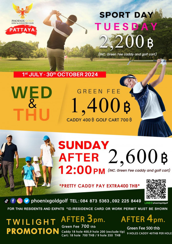 Phoenix Gold Golf amp Country Club nbsp 5 คน ผู้คนกำลังตีกอล์ฟ และ ข้อความพูดว่า PHOENIX GOLD GOLF COUNTRYCLUB PATTAYA SPORT DAY TUESDAY 2 200฿ INC Green Fee caddy and golf cart 1st JULY 30th OCTOBER 2024 WED THU GREEN FEE 1 400 CADDY 400 GOLF CART 700 ฿ SUNDAY AFTER 2 600฿ 12 00 INC Green Fee caddy and golf cart PRETTY CADDY PAY EXTRA400 THB 873 5363 phoenixgoldgolf FOR THAI RESIDENTS AND EXPATS ID RESIDENCE CARD OR WORK PERMIT MUST BE SHOWN 225 8449 LINE phoeningoldgolf AFTER TWILIGHT AFTER pm PROMOTION Caddy Green Fee 700 thb Green Fee 500 thb hole 400 hole 200 exclude tip HOLES CADDY 40THB PER HOLE Cart 700 THB hole 350 THB pm