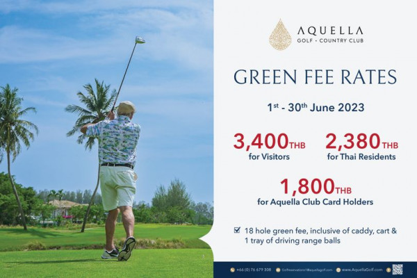 Aquella Golf amp Country Club 1 person golfing golf course and AQUELLA GOLF COUNTRY CLUB GREEN FEE RATES 1st 30th June 2023 3 400T THB for Visitors 2 380 THB for Thai Residents 1 800 THB for Aquella Club Card Holders 18 hole green fee inclusive of caddy cart 1 tray of driving range balls 66 0 76679308 Golfreservations