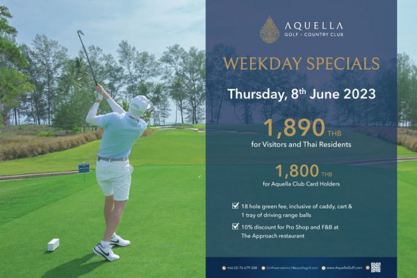 Aquella Golf amp Country Club 1 person golfing golf course and AQUELLA GOLF COUNTRY CLUB WEEKDAY SPECIALS Thursday 8th June 2023 1 890 THB for Visitors and Thai Residents 1 800 THB for Aquella Club Card Holders 18 hole green fee inclusive of caddy cart tray of driving range balls 10 discount for o Pro Shop and F B at The Approach restaurant 66 0 76679308 aquellagolf com ww Aque laGolf com