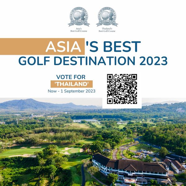 Blue Canyon Country Club NOMINE Best Thailand s G ASIA S BEST GOLF DESTINATION 2023 VOTE FOR THAILAND Now 1 1 September 2023