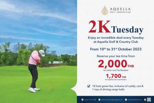 Aquella Golf amp Country Club 1 person golfing golf course and AQUELLA GOLF COUNTRY CLUB 2K Tuesday Enjoy an incredible deal every Tuesday at Aquella Golf Country Club From 10th to 31st October 2023 Reserve your tee time from 2 000 THB for Visitor and Thai Resident 1 700 THB for Aquella Club ard Holders 18 hole green fee inclusive of caddy cart tray of driving range balls 66 0 76679308 Golferations1 quellagof com